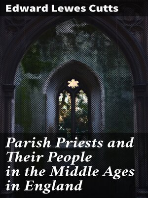 cover image of Parish Priests and Their People in the Middle Ages in England